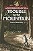 Trouble on the Mountain by Judith Edwards