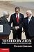 Tested by Zion: The Bush Ad...