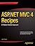 ASP.NET MVC 4 Recipes: A Problem-Solution Approach (Expert's Voice in .NET)