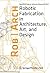 Rob|Arch 2012: Robotic Fabrication in Architecture, Art and Design