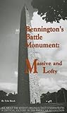 Bennington's Battle Monument: Massive and Lofty (Images from the Past)