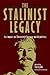 The Stalinist Legacy by Tariq Ali