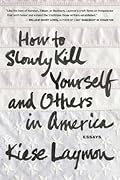 How to Slowly Kill Yourself and Others in America