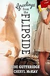 Greetings from the Flipside by Rene Gutteridge