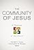 The Community of Jesus: A Theology of the Church