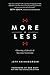 More or Less: Choosing a Li...
