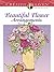 Creative Haven Beautiful Flower Arrangements Coloring Book by Charlene Tarbox