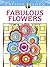 Creative Haven Fabulous Flowers Coloring Book (Creative Haven Coloring Books)