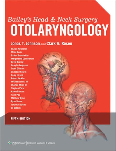 Bailey's Head and Neck Surgery: Otolaryngology (2 volume set) (Head & Neck Surgery- Otolaryngology)