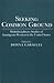 Seeking Common Ground: Multidisciplinary Studies of Immigrant Women in the United States