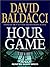 Hour Game by David Baldacci Hour Game by David Baldacci