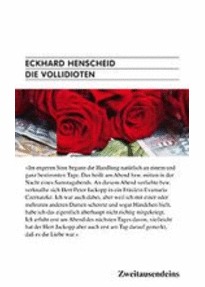 Die Vollidioten: Ein historischer Roman aus dem Jahr 1972 (Trilogie des laufenden Schwachsinns, #1)