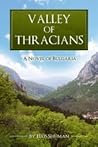 Valley of Thracians by Ellis Shuman