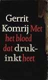 Met het bloed dat drukinkt heet (Grote ABC) (Dutch Edition) Met het bloed dat drukinkt heet (Grote ABC) (Dutch Edition)