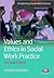 Values and Ethics in Social Work Practice