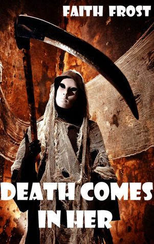 Death Comes in Her (Kindle Edition)