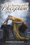 Dancing with Deception by Andrea Heltsley