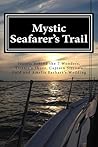 Mystic Seafarer's Trail by Lisa Saunders