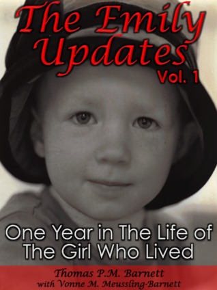 The Emily Updates (Vol. 1): One Year in the Life of the Girl Who Lived