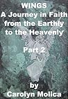 WINGS: A Journey in Faith from the Earthly to the Heavenly: Part 2