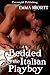 Bedded By The Italian Playb...
