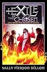 Exile of the Chosen: God's Heroes from Solomon to Malachi (War of the Ages)