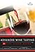 Advanced Wine Tasting: The Video Guide