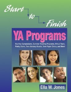 Start-to-Finish YA Programs: Hip-Hop Symposiums, Summer Reading Programs, Virtual Tours, Poetry Slams, Teen Advisory Boards, Term Paper Clinics, and More!