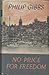 No Price for Freedom by Philip Gibbs