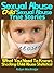 Sexual Abuse - Child Sexual Abuse True Stories: What You Need To Know & Shocking Child Abuse Statistics!