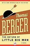 The Return of Little Big Man by Thomas Berger