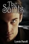 The Saints by Lynnie Purcell The Saints by Lynnie Purcell