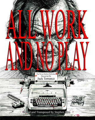 All work and no play