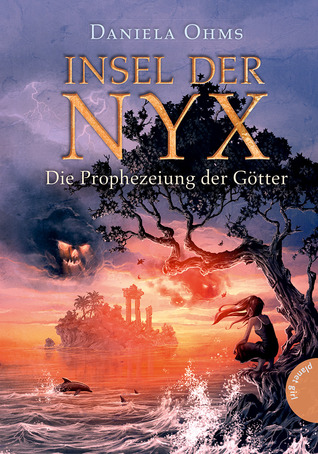 Die Prophezeiung der Götter (Insel der Nyx, #1)