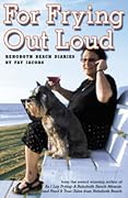 For Frying Out Loud - Rehoboth Beach Diaries
