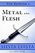 Metal and Flesh (Rohvim, #1)