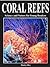 Coral Reefs (Science and Nature for Young Readers)