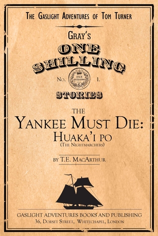 The Yankee Must Die: Huaka'i Po (The Nightmarchersm #1)