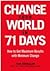 Change Your World in 71 Day...