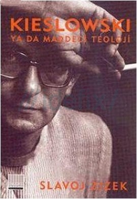 Kieslowski Ya da Maddeci Teoloji