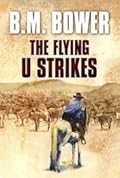 The Flying U Strikes