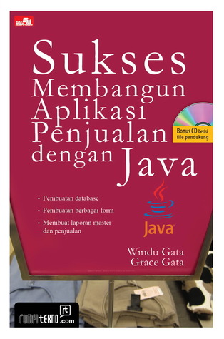 Sukses Membangun Aplikasi Penjualan dengan Java (Pemrograman)