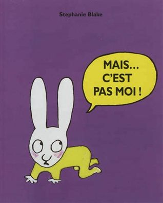 Mais... c'est pas moi! (Hardcover)
