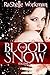 Blood and Snow (Blood and Snow, #1)