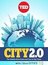 City 2.0: The Habitat of the Future and How to Get There