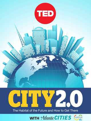 City 2.0: The Habitat of the Future and How to Get There (Kindle Edition)