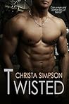 Twisted by Christa Simpson Twisted by Christa Simpson