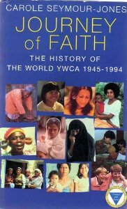 Journey of Faith: The History of the World YWCA, 1945-1994