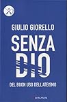 Senza Dio: del buon uso dell'ateismo