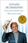 Così parlò Bellavista. Napoli, amore e libertà